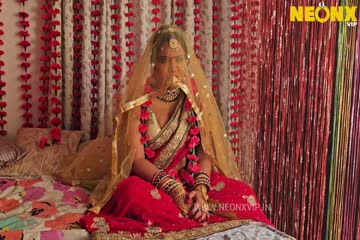 Pyaasi Dulhan (2024) UNRATED Hindi NeonX Originals Short Film thumb